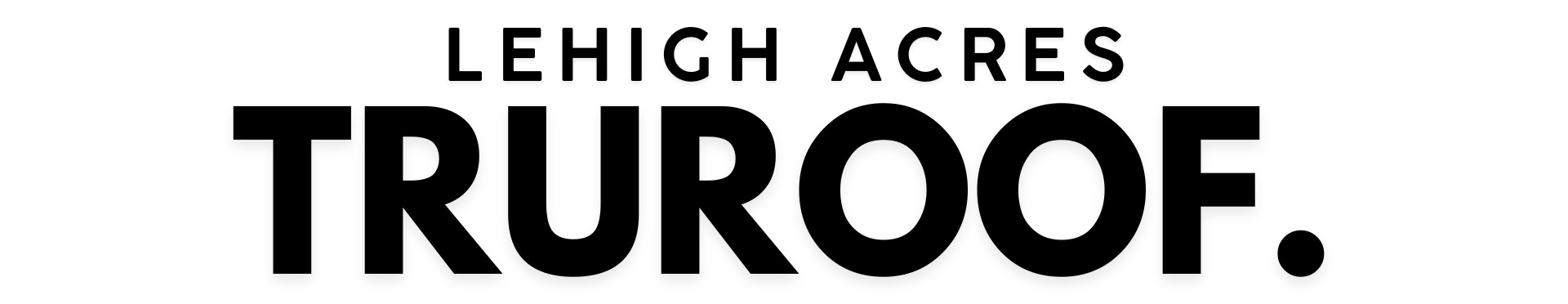 Lehigh Acres Roofers TruRoof